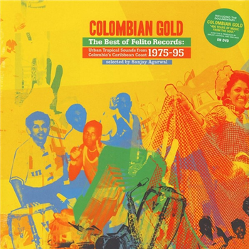 COLOMBIAN GOLD: THE BEST OF FELITO RECORDINGS - Columbia Gold