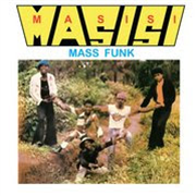 Masisi Mass Funk - I Want You Girl - PMG
