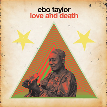 Ebo Taylor - Love and Death - STRUT