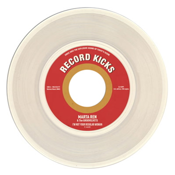 Marta Ren & The Groovelvets - 
Im Not Your Regular Woman / Be Ma Fela (Ltd Ed Clear Vinyl 7) - Record Kicks