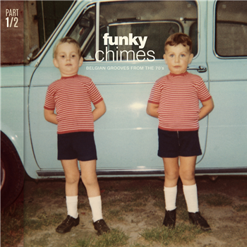 FUNKY CHIMES: BELGIAN GROOVES FROM THE 70S PART 1 - SDBAN FUNKY CHIMES: BELGIAN GROOVES FROM THE 70S PART 1 - SDBAN