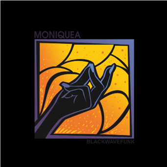 MONIQUEA
 - MoFunk Records