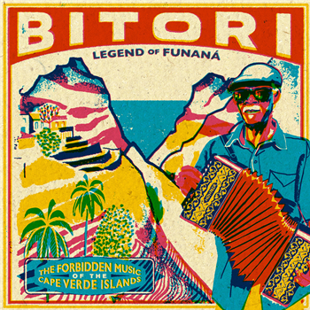 BITORI - Legend Of Funana: The Forbidden Music Of The Cape Verde Islands
 - Analog Africa