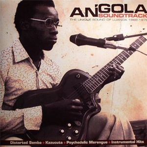 Angola Soundtrack: The Unique Sound Of Luanda 1968-1976 (2 X LP) - Analog Africa