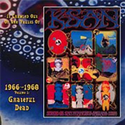 The Grateful Dead - It Crawled Out Of The Vaults Of KSAN 1966-1968 - Volume 1: Live At The Fillmore Auditorium 11/19/66 - Go! Bop! The Grateful Dead - It Crawled Out Of The Vaults Of KSAN 1966-1968 - Volume 1: Live At The Fillmore Auditorium 11/19/66 - Go! Bop!