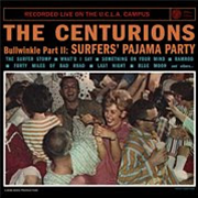The Centurions (Centurians) - Bullwinkle Part II: Surfers Pajama Party Recorded Live On The U.C.L.A. Campus - Go! Bop! The Centurions (Centurians) - Bullwinkle Part II: Surfers Pajama Party Recorded Live On The U.C.L.A. Campus - Go! Bop!