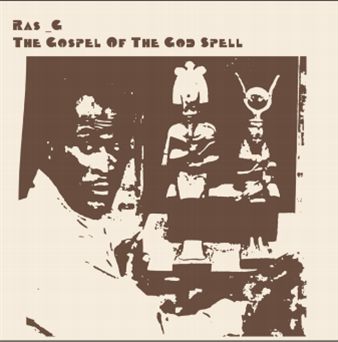 RAS G - The Gospel Of The God Spell - Street Corner Music