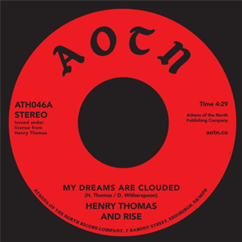 Henry Thomas & Rise - My Dreams Are Clouded 7 - Athens Of The North