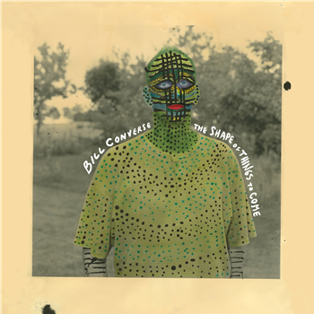 Bill Converse - The Shape Of Things To Come 2 x LP - Dark Entries Bill Converse - The Shape Of Things To Come 2 x LP - Dark Entries