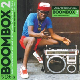 Soul Jazz Records presents Boombox 2 - Early Independent Hip Hop, Electro And Disco Rap 1979-83 (3 X LP) - Soul Jazz Recordings