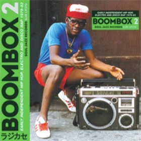 Soul Jazz Records presents Boombox 2 - Early Independent Hip Hop, Electro And Disco Rap 1979-83 (3 X LP) - Soul Jazz Recordings Soul Jazz Records presents Boombox 2 - Early Independent Hip Hop, Electro And Disco Rap 1979-83 (3 X LP) - Soul Jazz Recordings