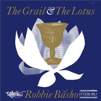 Robbie Basho - The Grail and the Lotus - Takoma 