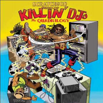 RUCKAZOID
 - Scratchgod Presents: Killin’ DJ’s:
The Quadrilogy - Touching Records