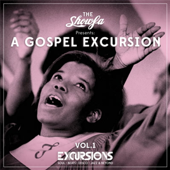 The Showfa - A Gospel Excursion Vol. 1 - EXCURSIONS