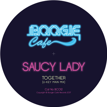 Saucy Lady - Together EP - Boogie Cafe