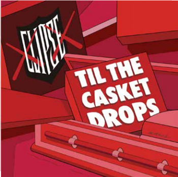 CLIPSE - TIL THE CASKET DROPS - PRESSED ON FRUIT PUNCH COLORED VINYL WITH HAND NUMBERED OBI LIMITED TO 2000 COPIES  - Get On Down