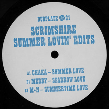 Chaka, Merry & M+N - Scrimshire Summer Lovin Edits - Dubplate