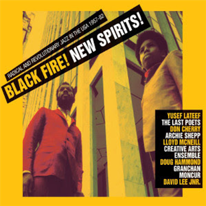 Black Fire! New Spirits! - Va (3 X LP) - Soul Jazz Recordings Black Fire! New Spirits! - Va (3 X LP) - Soul Jazz Recordings