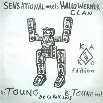 SENSATIONAL MEETS HALLO WERNER CLAN - TOUNO 7 - DE LA ROLL