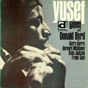 Yusef Lateef & Donald Byrd - Byrd Jazz: First Flight at the Motor City Scenes  - Go! Bop!