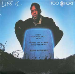 TOO $HORT - LIFE IS... - 8th Records 