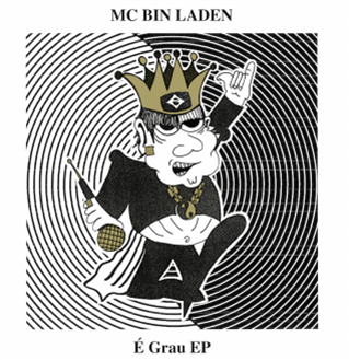 MC BIN LADEN - É GRAU EP - True Panther Sounds