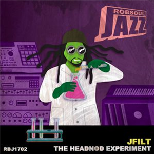 Jfilt – The Headnod Experiment - Robsoul Jazz