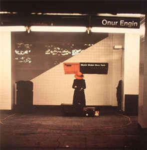 Onur Engin - MUSIC UNDER NEW YORK (2 X LP) - Glenview Records Inc