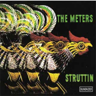 THE METERS - STRUTTIN’ - 8th Records 