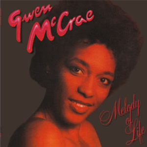 GWEN MCCRAE - MELODY OF LIFE - CAT RECORDS