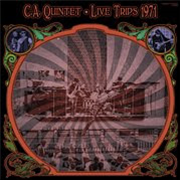 C.A. Quintet - Live Trips 1971 - Merlins Nose