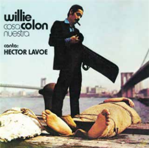WILLIE COLÓN & HÉCTOR LAVOE - COSA NUESTRA - 8th Records 
