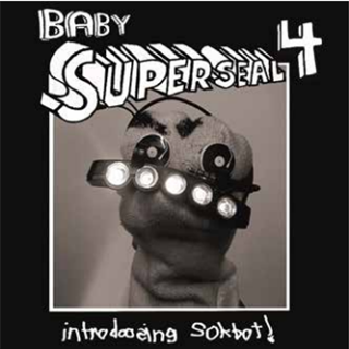 BABY SUPERSEAL 4 - BABY SUPERSEAL
