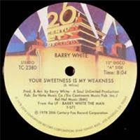 	
BARRY WHITE - YOUR SWEETNESS IS MY WEAKNESS / NEVER NEVER GONNA GIVE YOU UP - 20th Century Fox Records