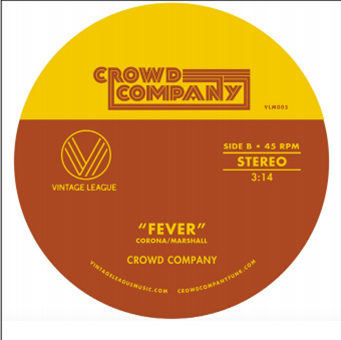 CROWD COMPANY - Fever b/w Getting The Groove - Vintage League Music CROWD COMPANY - Fever b/w Getting The Groove - Vintage League Music