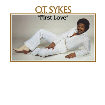 O.T. SYKES - First Love LP (1981) - Everland