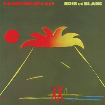 ZAZOU / BIKAYE / CY 1 - NOIR ET BLANC - CRAMMED DISCS ZAZOU / BIKAYE / CY 1 - NOIR ET BLANC - CRAMMED DISCS