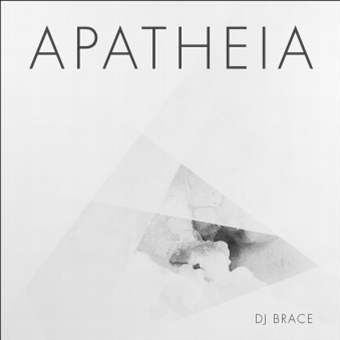DJ BRACE - Apatheia - Nostomania Records
