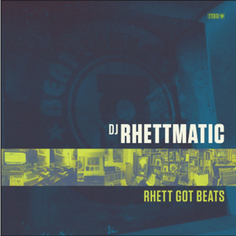 DJ RHETTMATIC - Rhett Got Beats - Street Corner Music