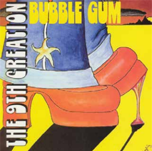 THE 9TH CREATION - BUBBLE GUM - 8th Records 