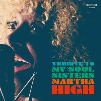 Martha High - Tribute To My Soul Sisters - Record Kicks
