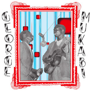 George Mukabi - Furaha Wenye Gita - Mississippi Records