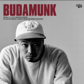 BUDAMUNK
 - Baker’s Dozen: Budamunk - Fat Beats Records