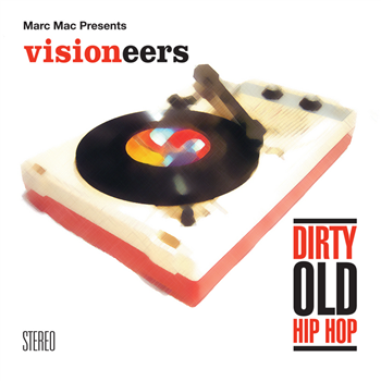 Marc Mac presents Visioneers - Dirty Old Hip Hop (2x12") - BBE