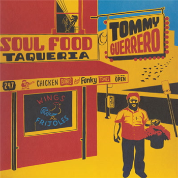 Tommy Guerrero - Soul Food Taqueria (Gatefold 2 X 180G LP) - Be With Records