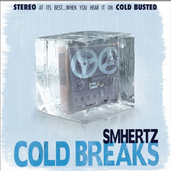 SMHERTZ - Cold Breaks - Cold Busted