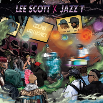 Lee Scott & Jazz T - Ceiling / Urn Money - Boot Records