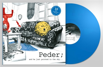 Peder - And He Just Pointed To The Sky (2 X LP) - Lizardshakedown Records