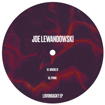 JOE LEWANDOWSKI - LOVONDASY EP - Deep & Roll