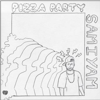 SAMIYAM - Pizza Party - Stones Throw